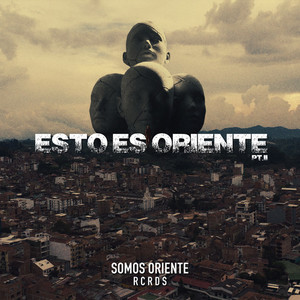 Esto es Oriente, Pt. II