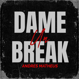 Dame Un Break