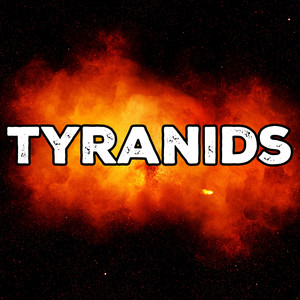 Tyranids (Inspired By Warhammer 40k)