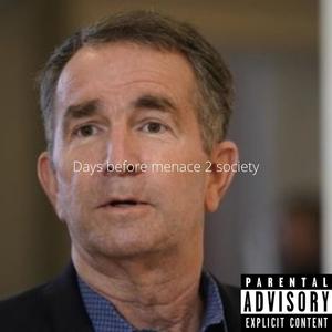 Days Before Menace 2 Society (Explicit)