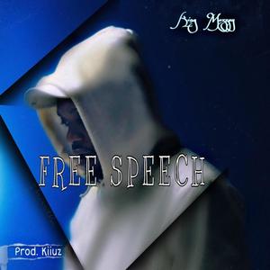 FREE SPEECH (Explicit)