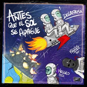 ANTES QUE EL SOL SE APAGUE (Explicit)