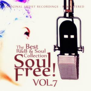 Soul Free! The Best R&B & Soul Collection - Vol.7