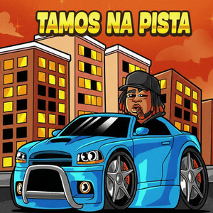 TAMOS NA PISTA (Explicit)