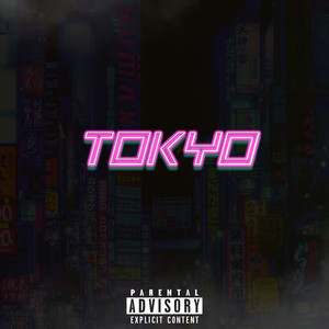 Tokyo (Explicit)