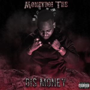 Dis Money (Explicit)