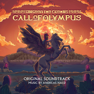 Kingdom Two Crowns: Call of Olympus (Original Soundtrack) (王国 两位君主：奥林匹斯的召唤 游戏原声带)