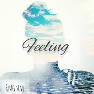 RNGNM Feeling (Explicit)