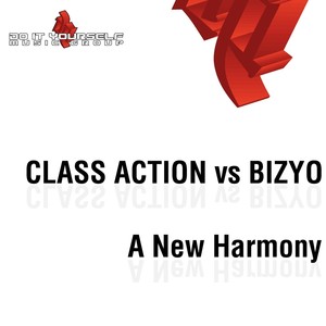 A New Harmony (Class Action Vs Bizyo|From Relight Orchestra Extended Rmx)