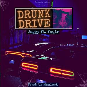 Drunk Drive (Explicit)