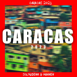 Caracas 2023 (Explicit)