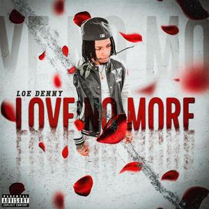 Love No More (Explicit)