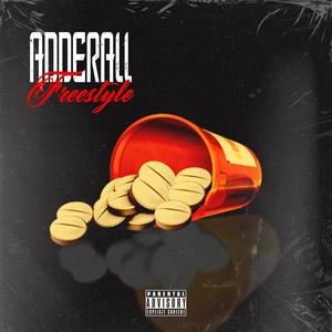 Adderall Freestyle (Explicit)