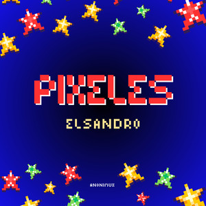 Pixeles (Explicit)