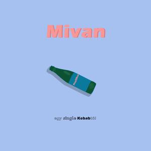 Mivan(feat. julis) (Explicit)