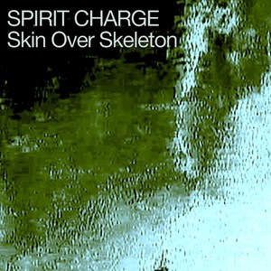 Skin over Skeleton (Explicit)