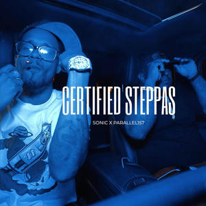 Certified Steppas (feat. Parallel157) [Explicit]