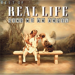 Best Of Real Life - Send Me An Angel