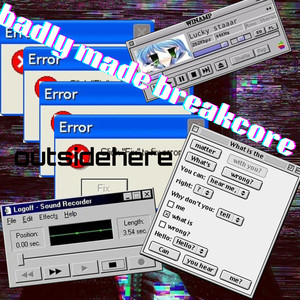 badly made breakcore