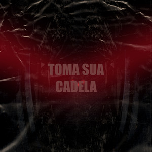 Toma Sua Cadela (Explicit)