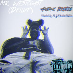 Mr. Westcoast (Deluxe) [Explicit]