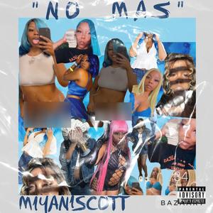 “NO MAS” (Explicit)