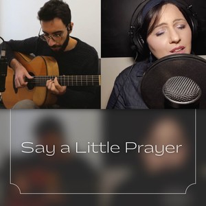 Say a Little Prayer