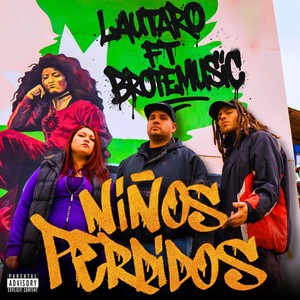 Niños Perdidos (feat. Brotemusic) (Explicit)