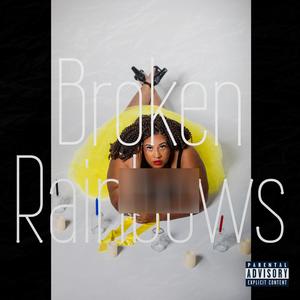 Broken Rainbows (Explicit)