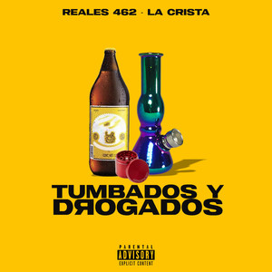 Tumbados Y Drogados (Explicit)