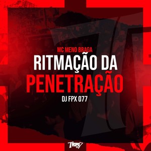 Ritmação da Penetração (Explicit)