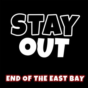 End of the East Bay (Explicit)