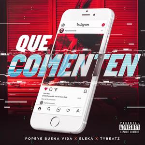 Que Comenten (feat. Eleka & Ty Beatz)