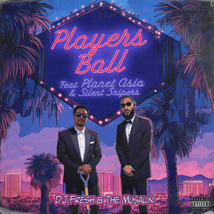 Players Ball (Explicit)