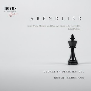 Abendlied. Piano Music of Handel and Schumann. Visions from the Golden Age