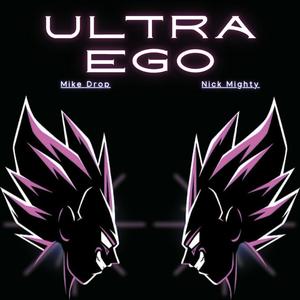 ULTRA EGO (feat. Nick Mighty) (Explicit)