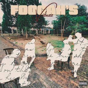 Foogah's Vibezz (Explicit)