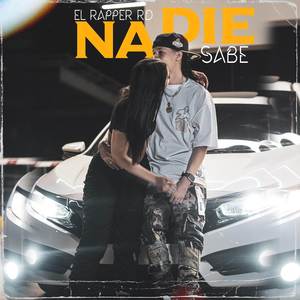 Nadie Sabe (Explicit)