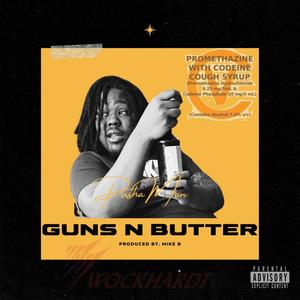 Gunz N Butter (Explicit)