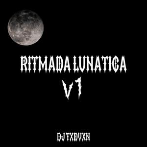 RITMADA LUNATICA V1