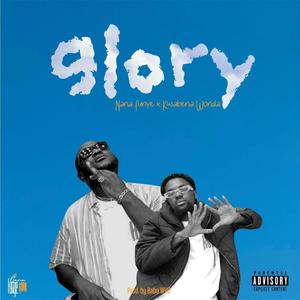 Glory (feat. Kwabena Wonda)