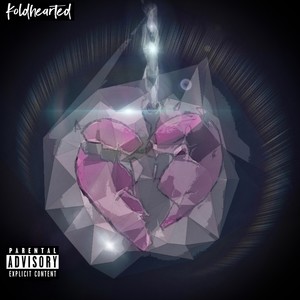 Koldhearted (Explicit)