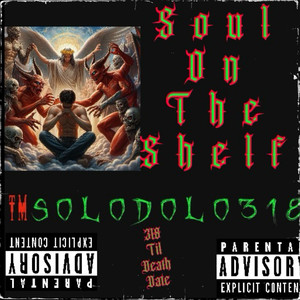 Soul on the Shelf (Explicit)