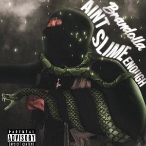 Slime Enough (Explicit)