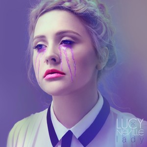 Lucy Neville - If I've Got You