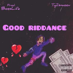 Good Riddance (Explicit)