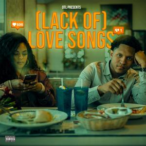 (Lack Of) Love Songs [Explicit]