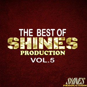 The Best of Shines Production, Vol. 5