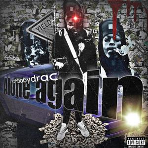 ALONE AGAIN (Explicit)