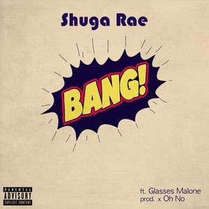 Bang (feat. Glasses Malone) [Explicit]